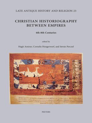 cover image of Christian Historiography between Empires, 4th-8th Centuries